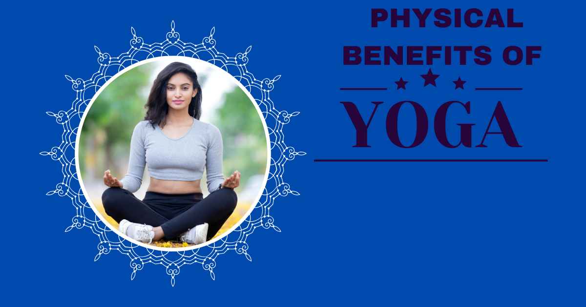 10 Best Benefits Of Yoga For Physical Health Health Remedyz