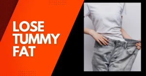 Read more about the article How to Lose Tummy Fat:  12 Tips and TricksThe Ultimate Guide